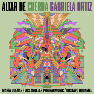 Ortiz, Altar de Cuerda Violin Concerto, Gustavo Dudamel & Los Angeles Philharmonic